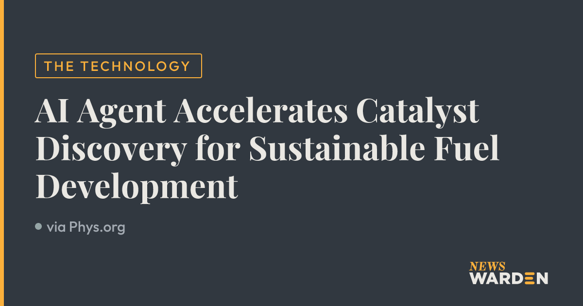 AI Agent Accelerates Catalyst Discovery for Sustainable Fuel ...