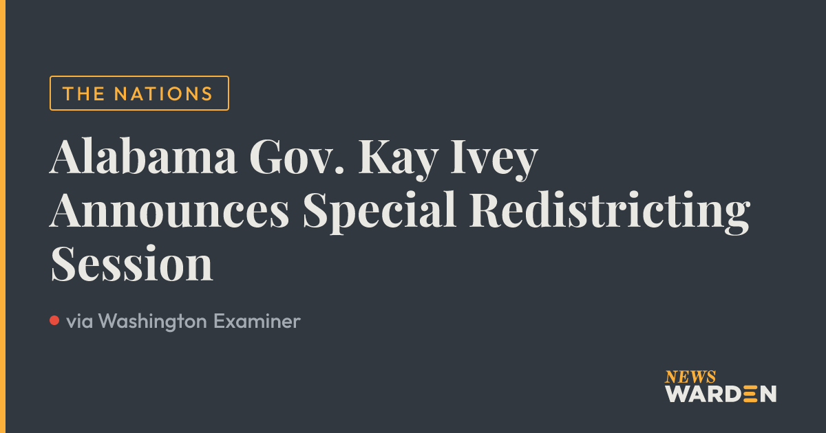 Alabama Gov. Kay Ivey Announces Special Redistricting Session — NewsWarden