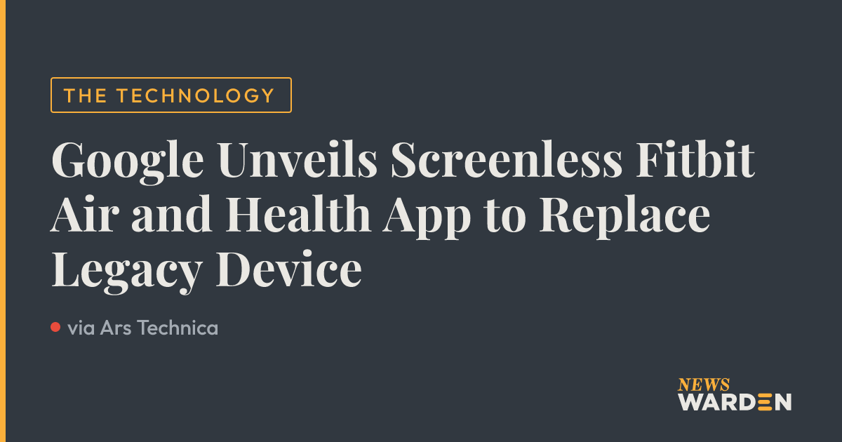 Google Unveils Screenless Fitbit Air and Health App to Replace Legacy ...