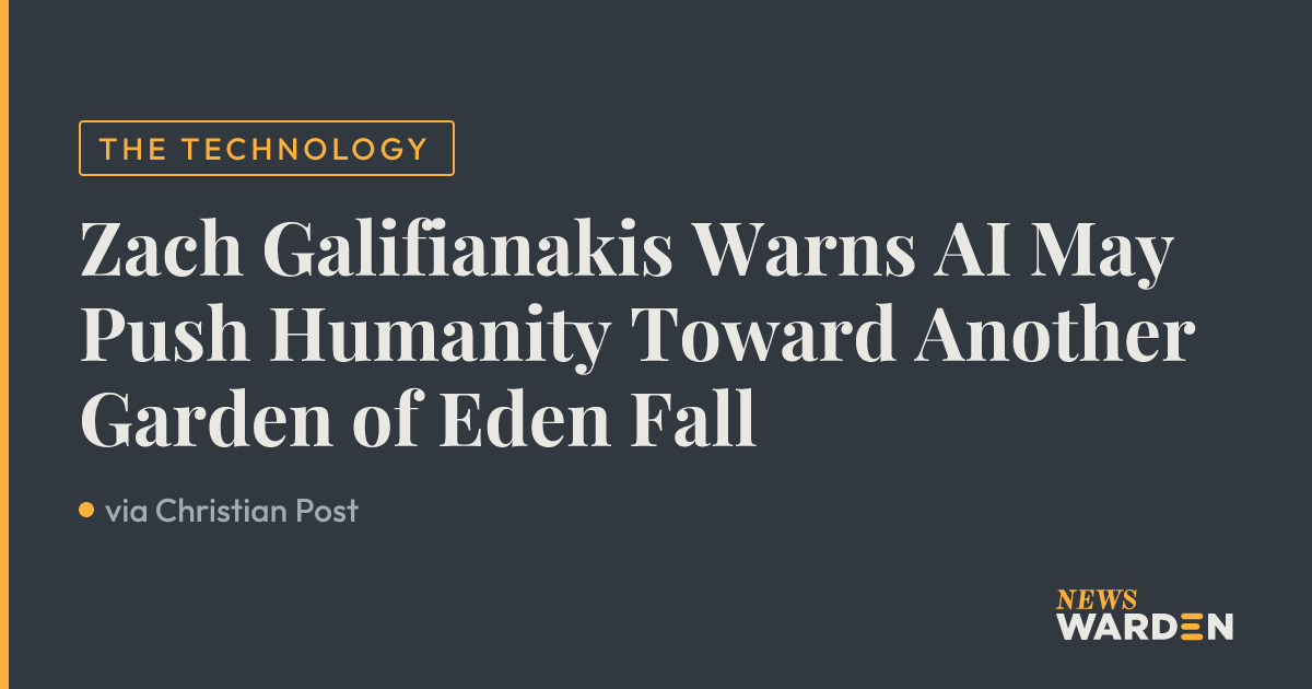 Zach Galifianakis Warns AI May Push Humanity Toward Another Garden of ...